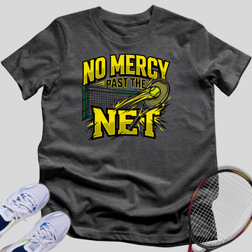 No Mercy Past the Net T-Shirt