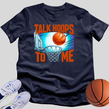 Talk Hoops To Me T-Shirt