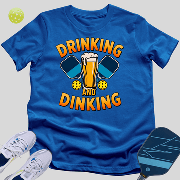 Drinking And Dinking T-Shirt