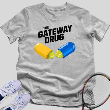 The Gateway Drug T-Shirt